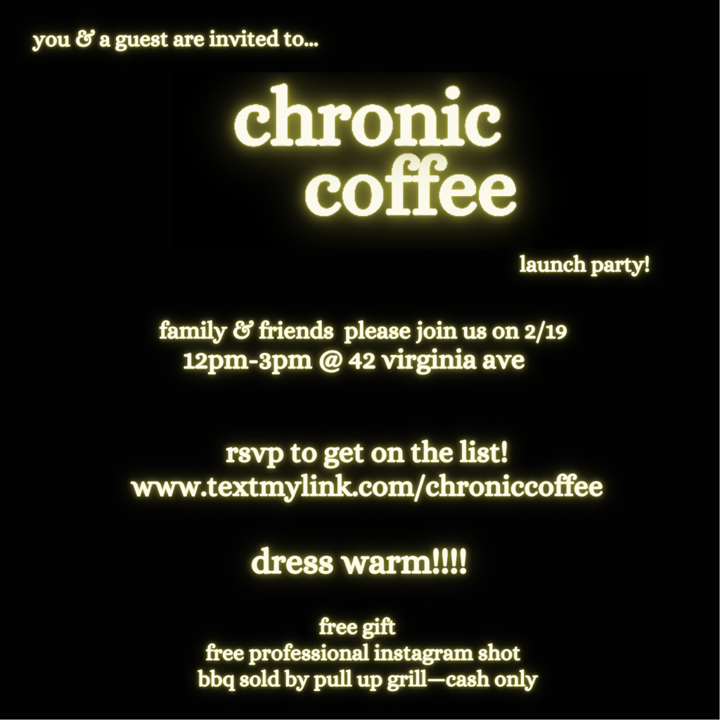 chronic coffee grand opening